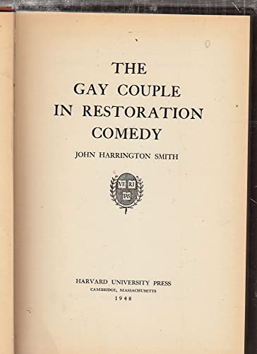 9780674428393: The Gay Couple in Restoration Comedy