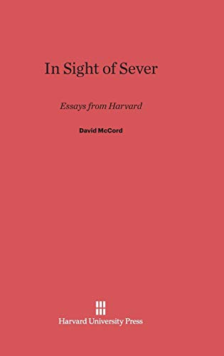 9780674429536: In Sight of Sever: Essays from Harvard