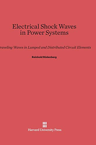 Beispielbild fr Electrical Shock Waves in Power Systems Traveling Waves in Lumped and Distributed Circuit Elements zum Verkauf von PBShop.store US