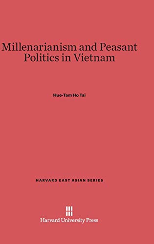 9780674433694: Millenarianism and Peasant Politics in Vietnam