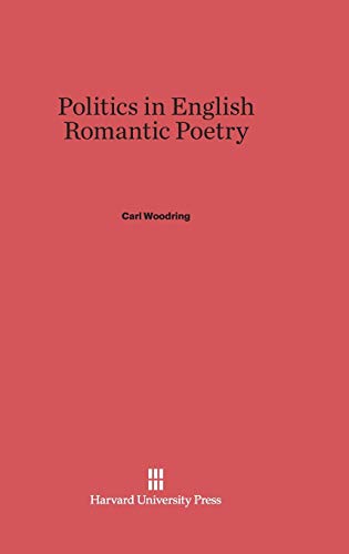 Beispielbild fr Politics in English Romantic Poetry zum Verkauf von THE SAINT BOOKSTORE
