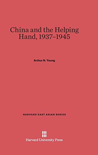 Stock image for China and the Helping Hand, 1937-1945 (Harvard East Asian) for sale by BooksByLisa