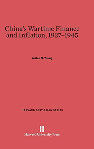 Stock image for China's Wartime Finance and Inflation, 1937-1945 (Harvard East Asian) for sale by BooksByLisa