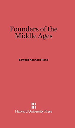 9780674435216: Founders of the Middle Ages