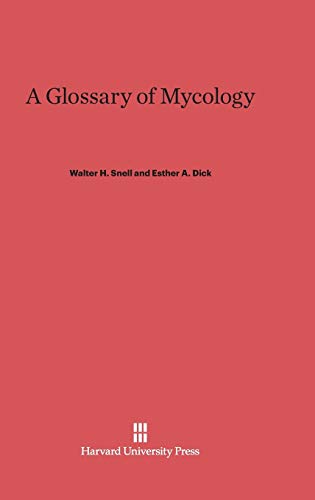 9780674435520: A Glossary of Mycology: Revised Edition