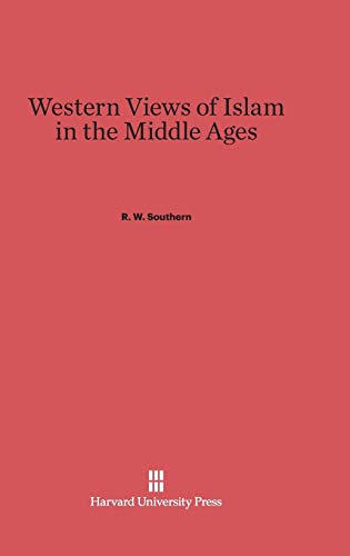 Imagen de archivo de Western Views of Islam in the Middle Ages a la venta por PBShop.store US