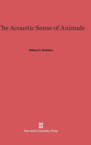9780674436213: The Acoustic Sense of Animals