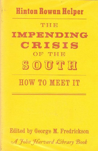 9780674445000: The Impending Crisis of the South: How to Meet It (Belknap Press)