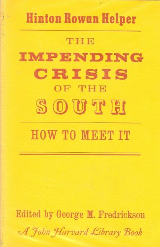The Impending Crisis of the South: How to Meet It (Belknap Press)