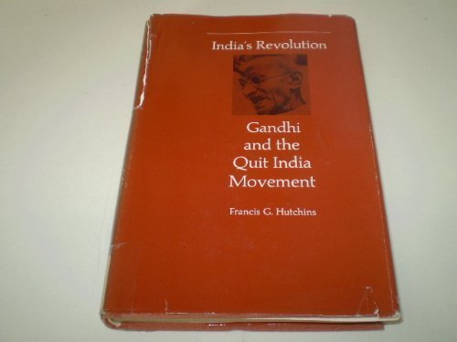 Stock image for India's Revolution : Gandhi and the Quit India Movement for sale by Better World Books