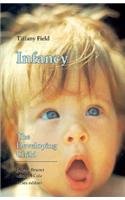 9780674452626: Infancy: The Developing Child