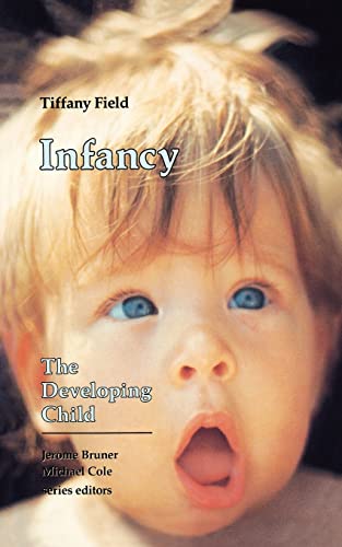 Stock image for Infancy: The Developing Child for sale by THE SAINT BOOKSTORE