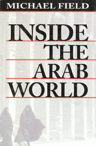 Inside the Arab World (HARVARD MIDDLE EASTERN STUDIES)