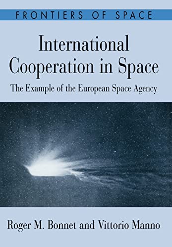 Stock image for International Cooperation in Space : The Example of the European Space Agency for sale by Better World Books