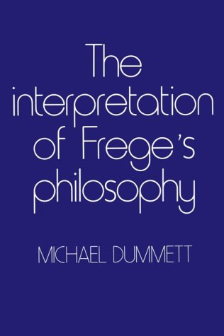 Beispielbild fr The Interpretation of Frege's Philosophy zum Verkauf von Better World Books