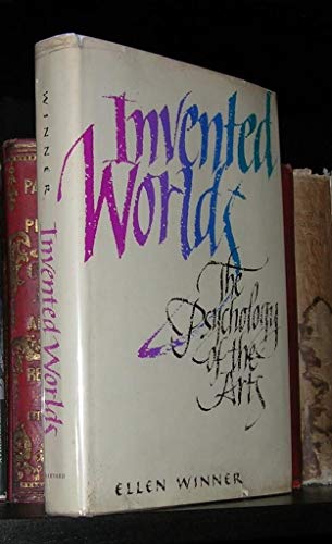 Stock image for Invented Worlds: The Psychology of the Arts, for sale by ThriftBooks-Atlanta