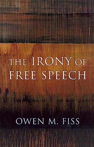 9780674466616: The Irony of Free Speech