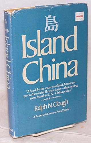 Stock image for Island China : A Twentieth Century Fund Study for sale by Better World Books