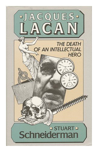 Imagen de archivo de Jacques Lacan: The Death of an Intellectual Hero a la venta por HPB-Diamond