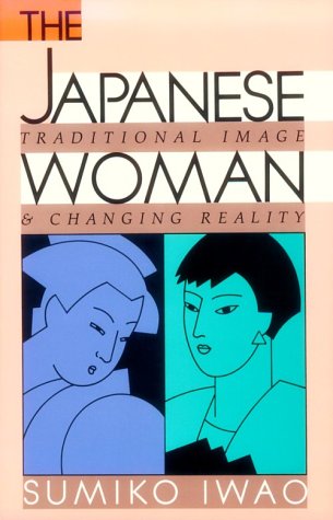 Beispielbild für The Japanese Woman: Traditional Image and Changing Reality zum Verkauf von medimops