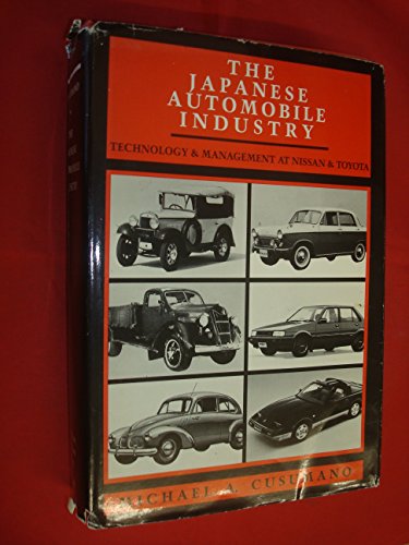 Imagen de archivo de The Japanese Automobile Industry: Technology and Management at Nissan and Toyota a la venta por ThriftBooks-Atlanta