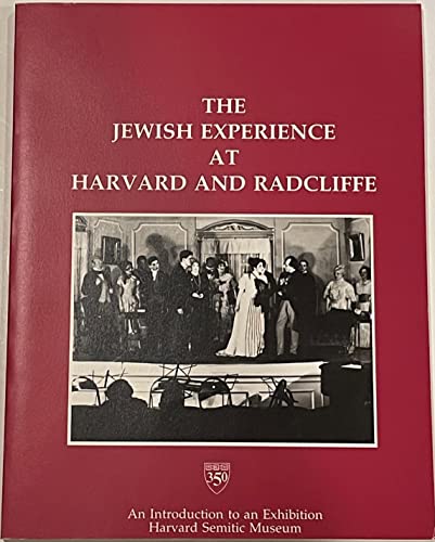 Beispielbild fr The Jewish Experience at Harvard and Radcliffe zum Verkauf von Valley Books