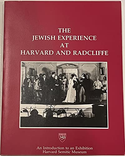 9780674474307: The Jewish Experience at Harvard and Radcliffe [Idioma Ingls]