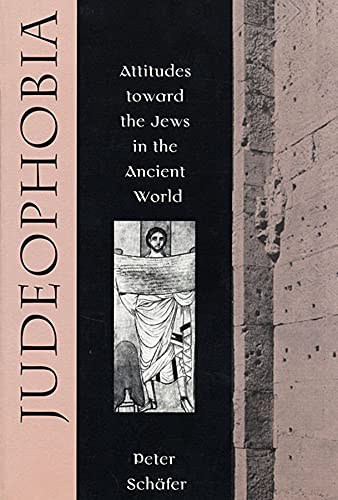 Stock image for Judeophobia : Attitudes Toward the Jews in the Ancient World for sale by Better World Books