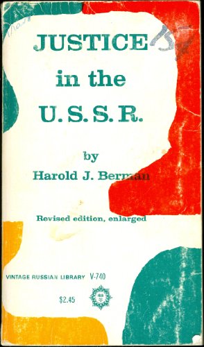 Stock image for Justice in the U.S.S.R: An Interpretation of the Soviet Law, Revised Edition (Russian Research Center Studies) for sale by Solr Books