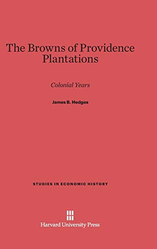 9780674492707: The Browns of Providence Plantations