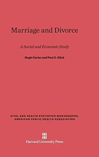 Imagen de archivo de Marriage and Divorce: A Social and Economic Study, Revised Edition (Vital and Health Statistics Monographs, American Public Health Association, 9) a la venta por Lucky's Textbooks