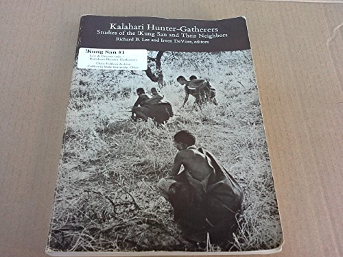 Imagen de archivo de Kalahari Hunter-Gatherers: Studies of the !Kung San and Their Neighbors a la venta por Pages Past--Used & Rare Books