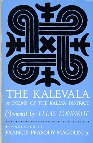 Beispielbild fr The Kalevala, or, Poems of the Kaleva District zum Verkauf von Blackwell's