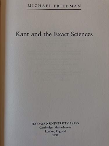 Kant and the Exact Sciences (9780674500358) by Friedman, Michael