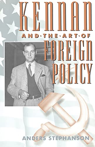 Stock image for Kennan and the Art of Foreign Policy for sale by Better World Books