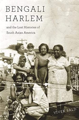 Stock image for Bengali Harlem and the Lost Histories of South Asian America for sale by Blackwell's