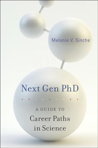 Stock image for Next Gen PhD. A Guide to Career Paths in Science for sale by Valley Books