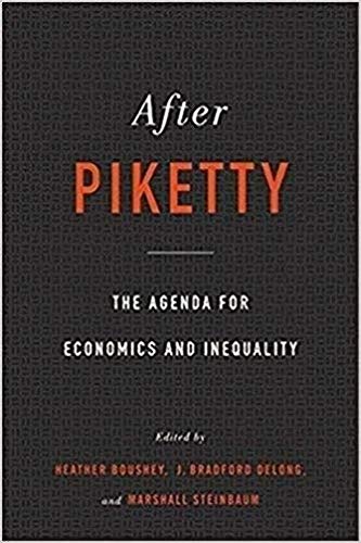 Stock image for After Piketty : The Agenda for Economics and Inequality for sale by Better World Books