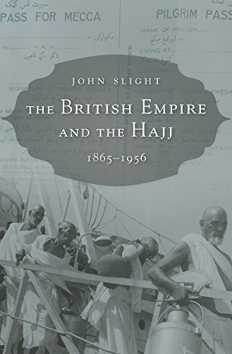 9780674504783: The British Empire and the Hajj: 1865-1956