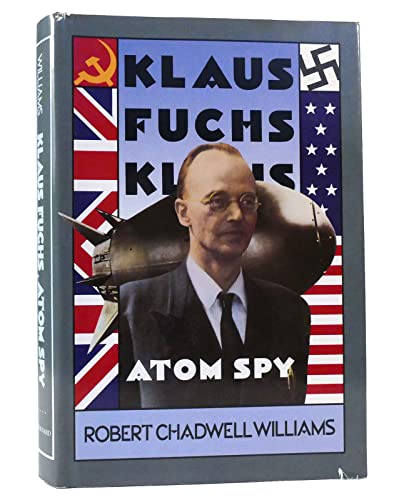 Imagen de archivo de Klaus Fuchs, Atom Spy a la venta por Better World Books