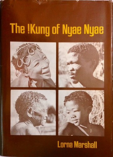 Beispielbild fr The Kung of Nyae Nyae zum Verkauf von Better World Books
