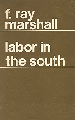 9780674507005: Labour in the South (Wertheim Publications in Industrial Rela): 124 (Wertheim Publications in Industrial Relations)