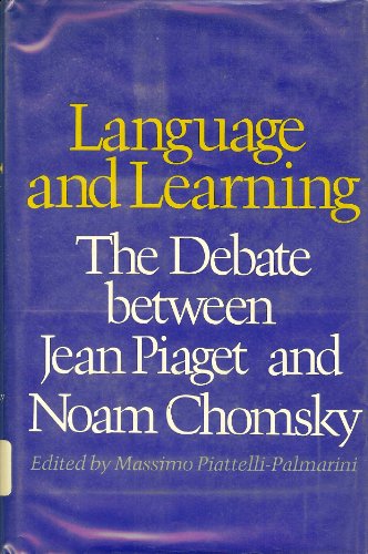 9780674509405: Piattelli-Palmarini: Language & Learning: the De Batebet Jean Piaget & Noam Chomsky (Cloth): The Debate between Jean Piaget and Noam Chomsky