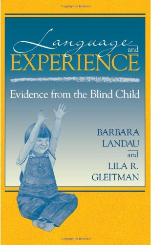 Stock image for Language and Experience : Evidence from the Blind Child for sale by Better World Books