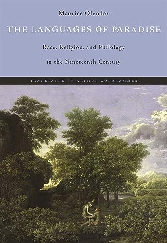 9780674510524: The Languages of Paradise – Race Religion & Philology in the Nineteenth Century: Race, Religion and Philology in the Nineteenth Century