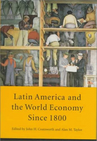 9780674512801: Latin America and the World Economy since 1800