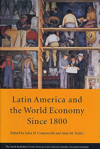 Beispielbild fr Latin America and the World Economy since 1800 (Series on Latin American Studies) zum Verkauf von More Than Words