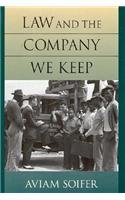 Law and the Company We Keep (inscribed by the author)