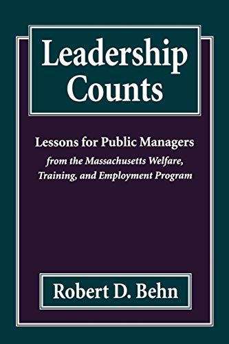 Beispielbild für Leadership Counts: Lessons for Public Managers from the Massachusetts Welfare, Training, and Employment Program zum Verkauf von medimops