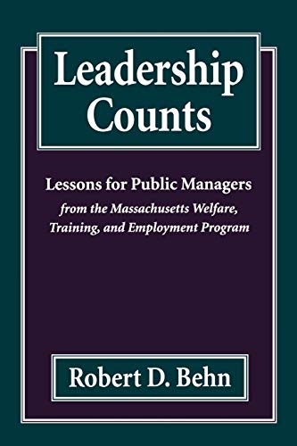 Stock image for Leadership Counts: Lessons for Public Managers from the Massachusetts Welfare, Training, and Employment Program for sale by medimops